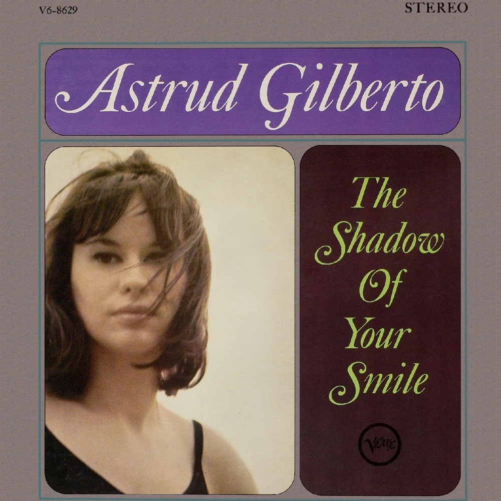 The Shadow of Your Smile — Astrud Gilberto