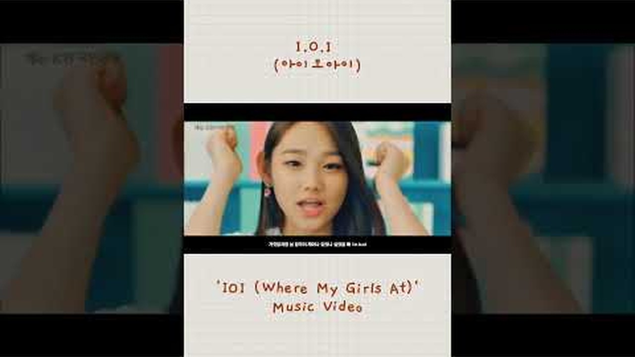 I.O.I - IOI (Where My Girls At) Official Video