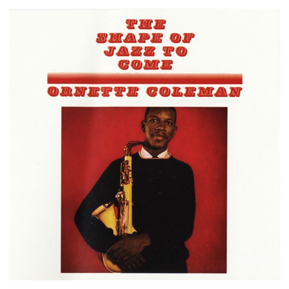 The Shape of Jazz to Come