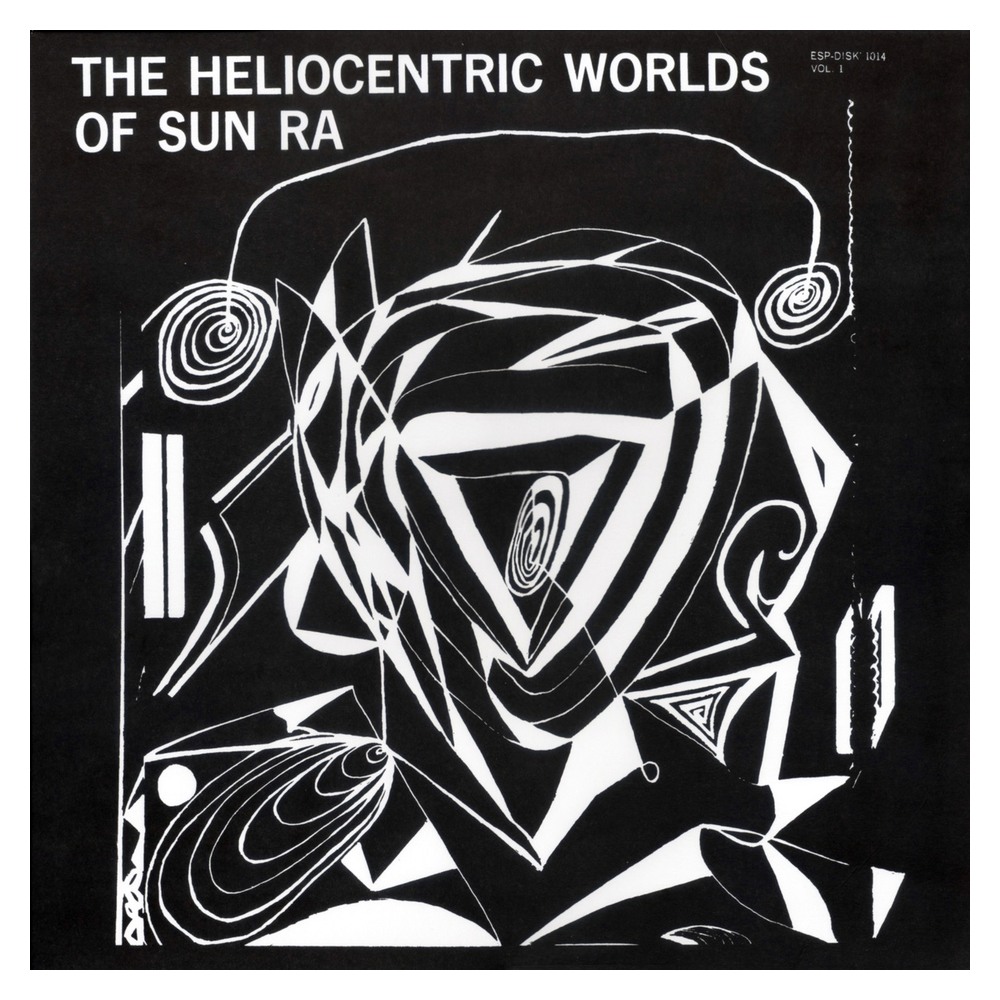 The Heliocentric Worlds of Sun Ra, Volume One