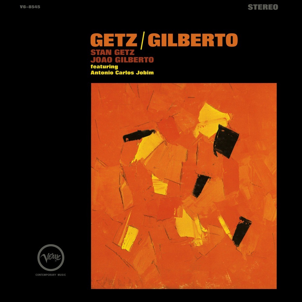 Getz/Gilberto — スタン・ゲッツ & ジョアン・ジルベルト