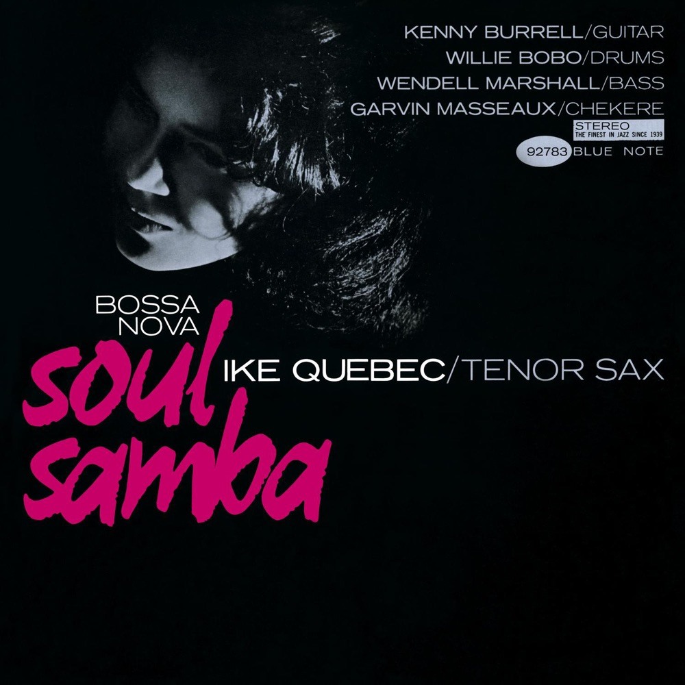 Bossa Nova Soul Samba (The Rudy Van Gelder Edition) [Remastered] — Ike Quebec