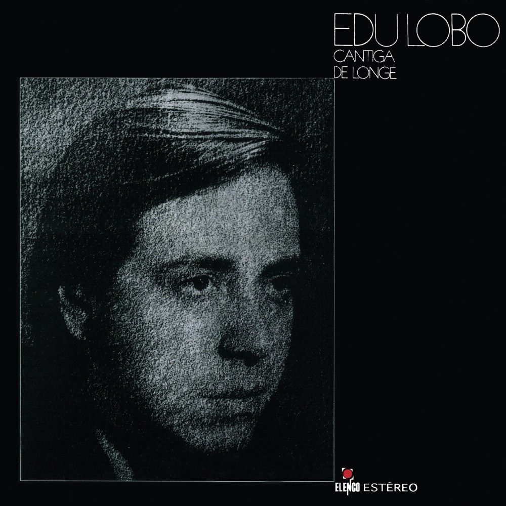 Cantiga De Longe — Edu Lobo