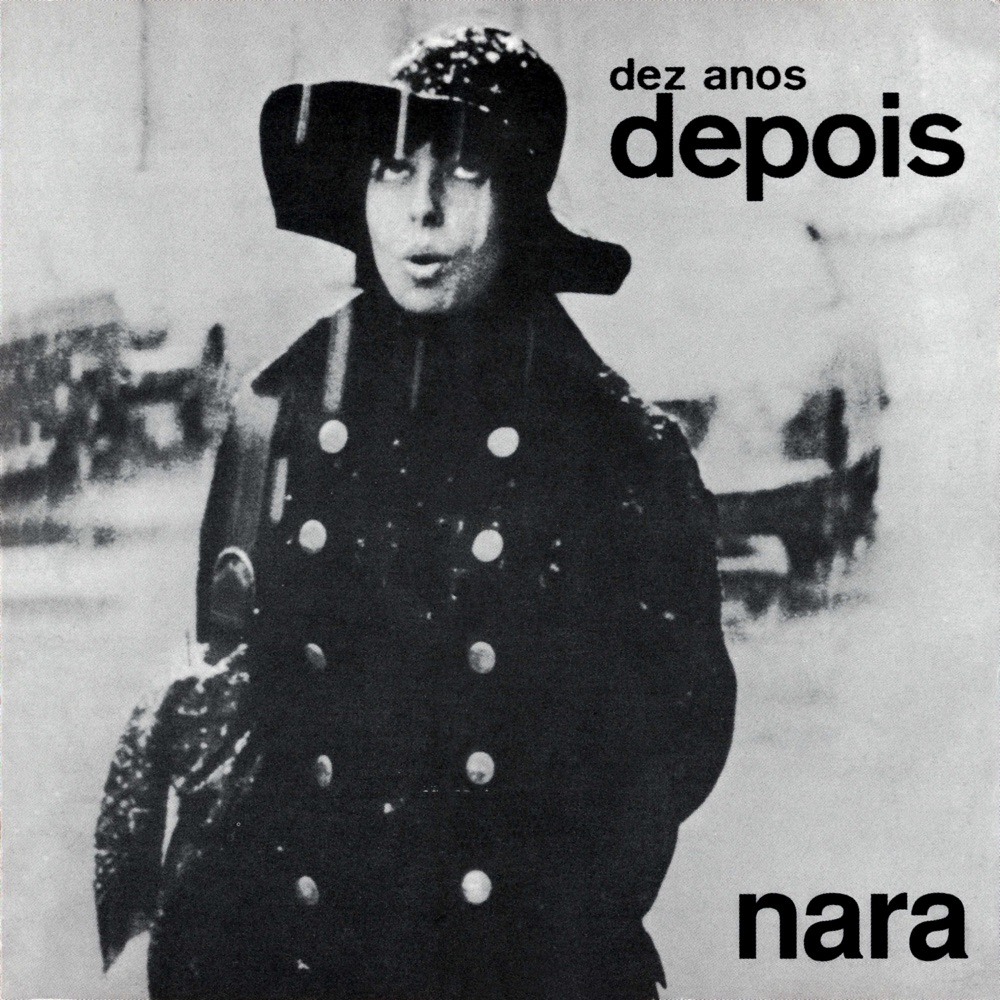 Dez Anos Depois — Nara Leão