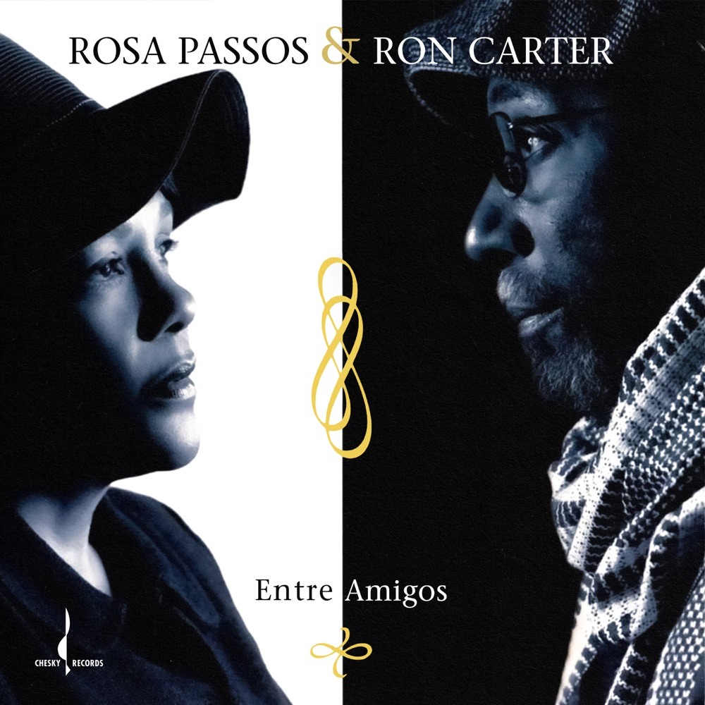 Entre Amigos — Rosa Passos & Ron Carter