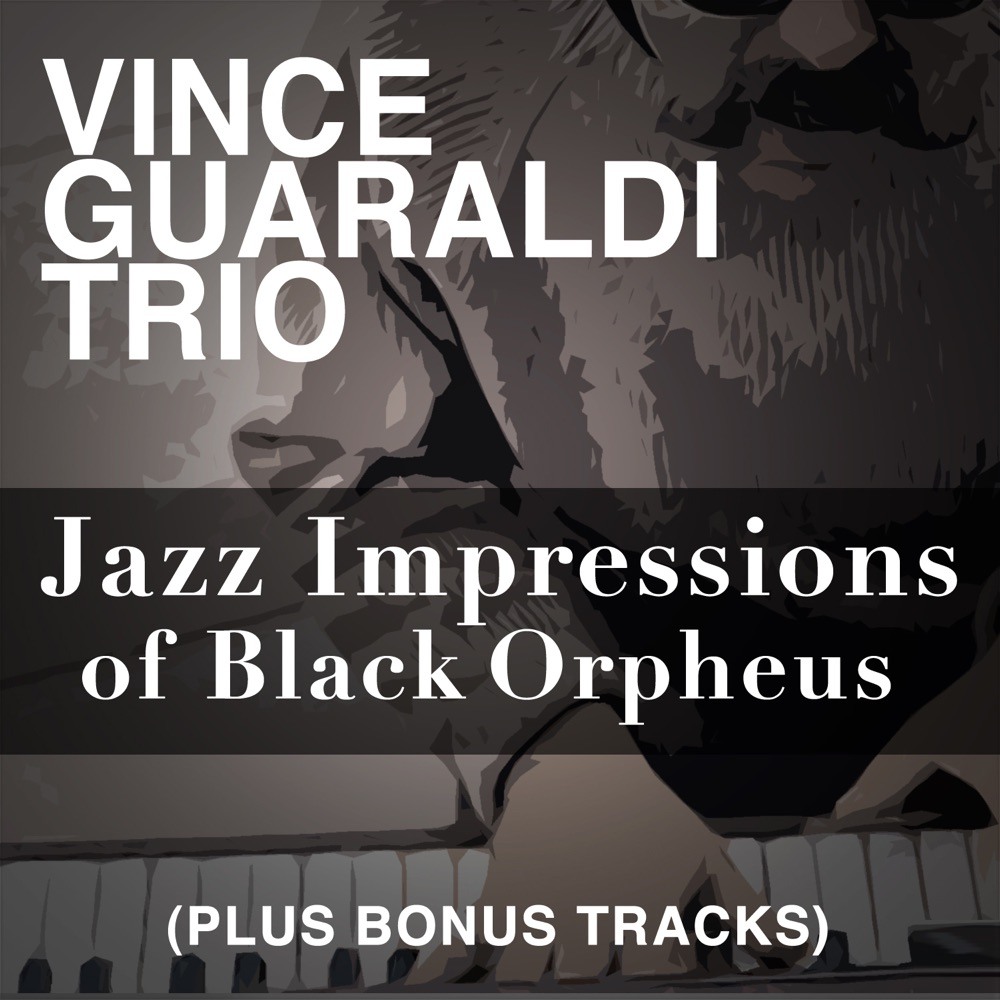Jazz Impressions of Black Orpheus (Bonus Track Version) — Vince Guaraldi Trio