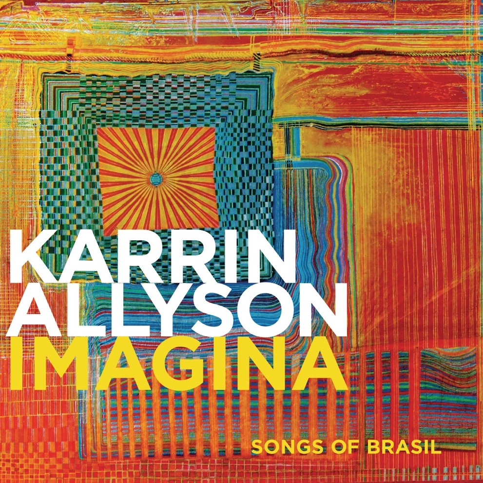 Imagina: Songs of Brasil — Karrin Allyson