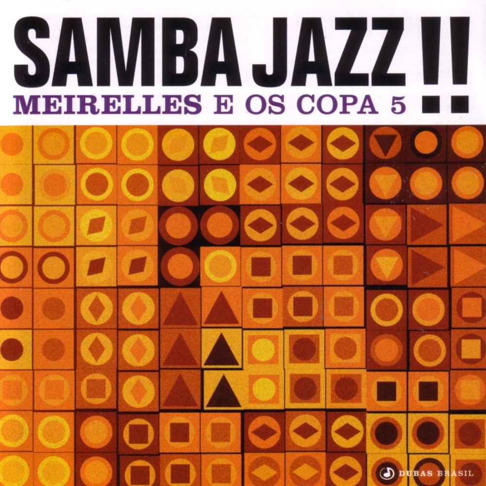 Samba Jazz!! — Meirelles & Os Copa 5