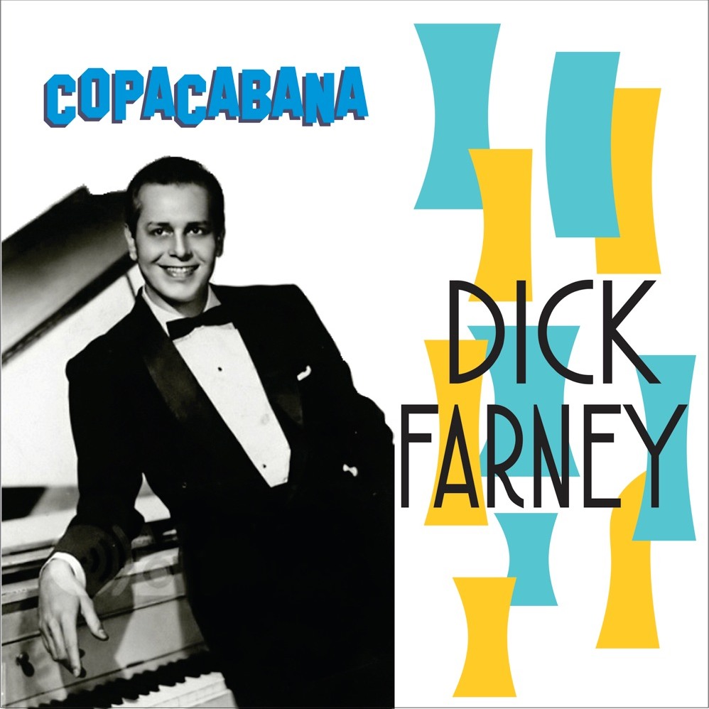 COPACABANA — Dick Farney