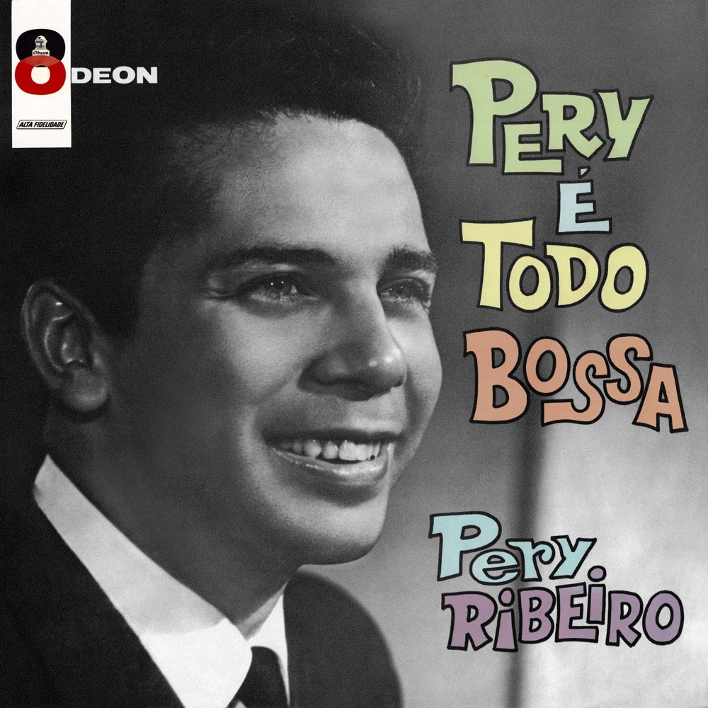 Pery É Todo Bossa — Pery Ribeiro