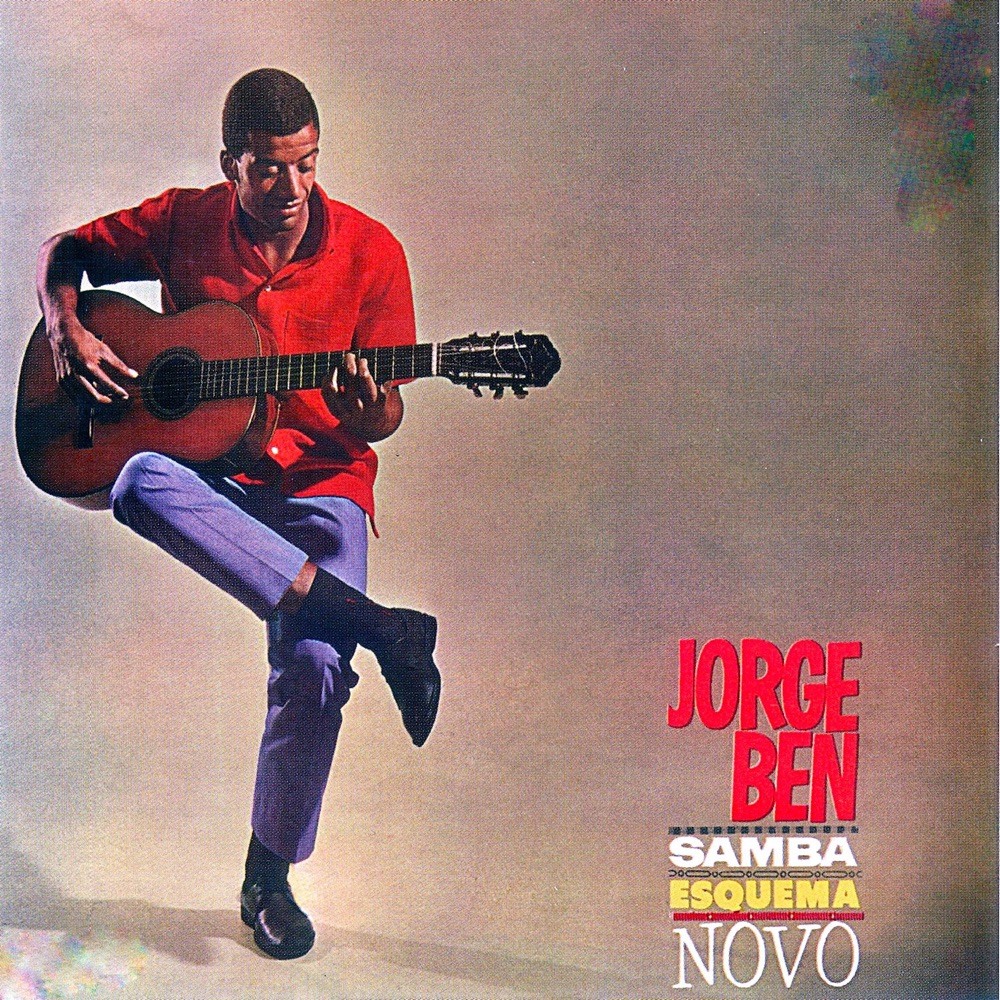 Jorge Ben: Samba Esquema Novo — Jorge Ben Jor