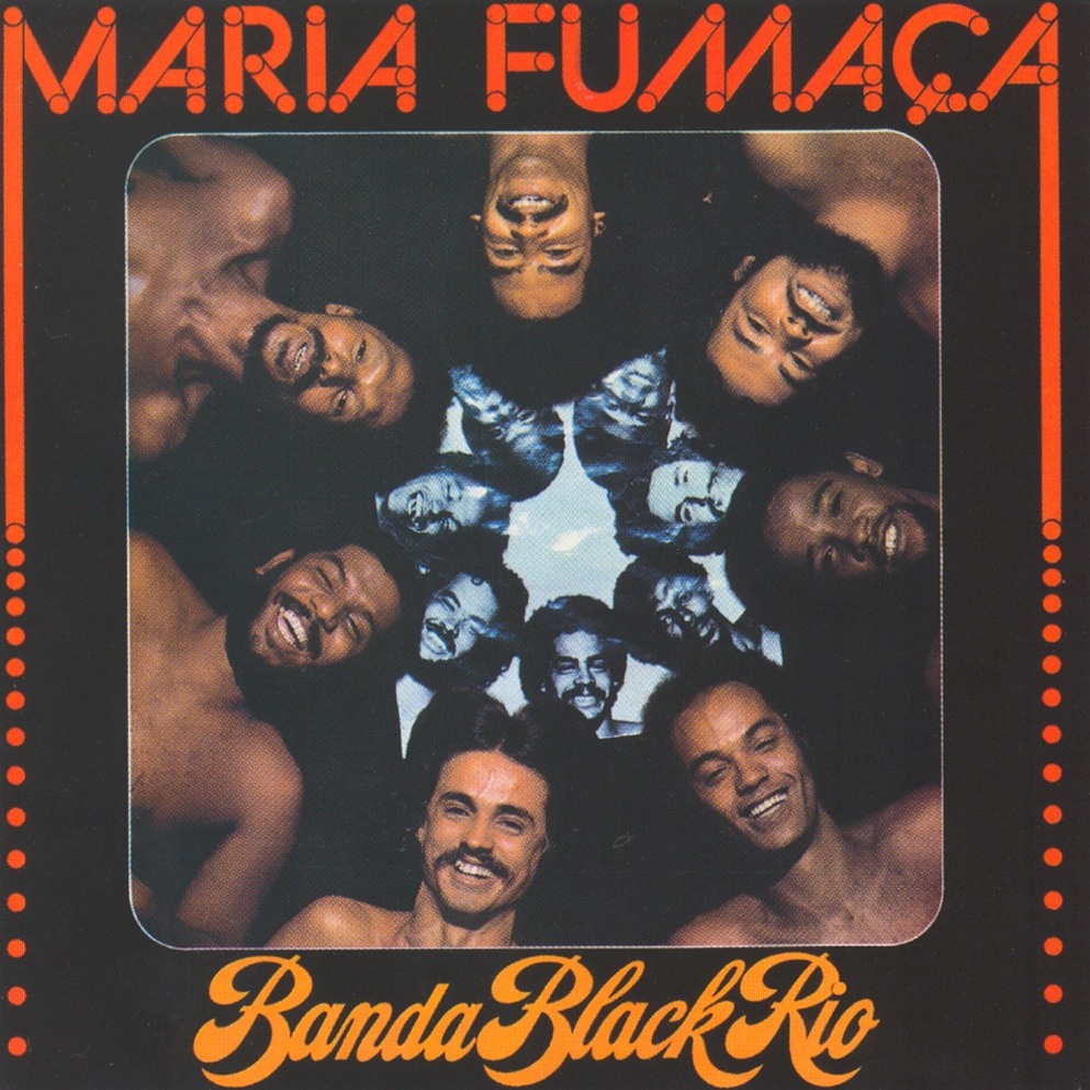 Maria Fumaça — Banda Black Rio
